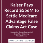 Kaiser Pays Record $556M to Settle Medicare Advantage False Claims Act Case