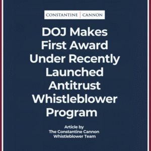DOJ Makes First Award Under Recently Launched Antitrust Whistleblower Program
