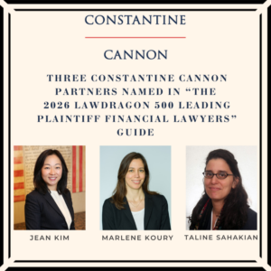 Three Constantine Cannon Partners Named in The 2026 Lawdragon 500 Leading Plaintiff Financial Lawyers Guide
